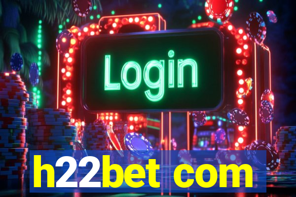 h22bet com